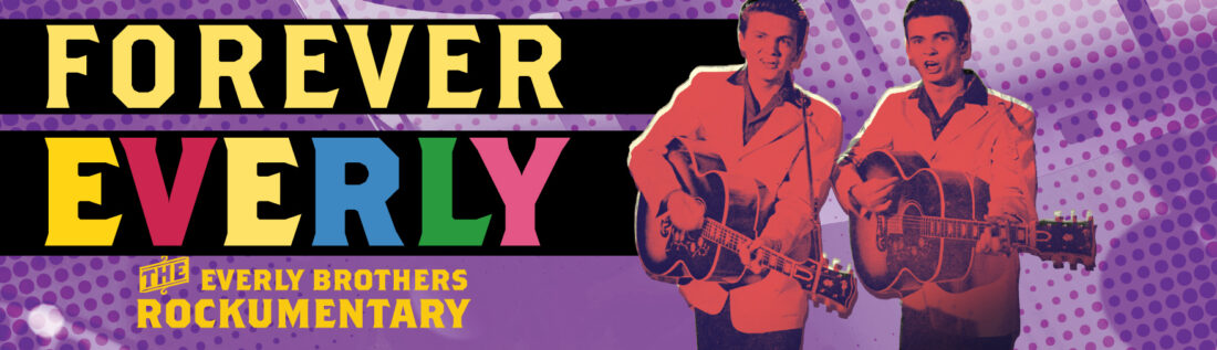Now playing at The Florida Rep | ‘Forever Everly: The Everly Brothers Rockumentary’